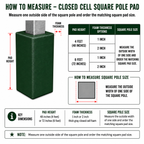 1" CLOSED CELL SQUARE POLE PAD