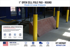 1" THICK OPEN CELL ROUND POLE PAD