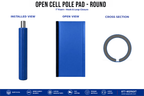 1" THICK OPEN CELL ROUND POLE PAD