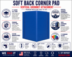 Soft Back Corner Pad | Custom Made
